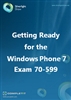 Getting Ready for the Windows Phone 7 Exam 70-599: E-book