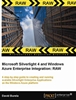 Microsoft Silverlight 4 and Windows Azure Enterprise Integration