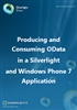 Producing and Consuming OData in a Silverlight and WP7 App