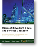 Microsoft Silverlight 5 Data and Services Cookbook by Gill Cleeren