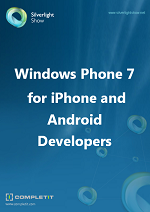 Windows Phone 7 for Silverlight Developers Ebook