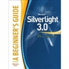 Microsoft Silverlight 3: A Beginner's Guide 