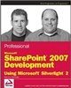 Professional Microsoft SharePoint 2007 Development Using Microsoft Silverlight 2