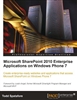 Microsoft SharePoint 2010 Enterprise Applications on Windows Phone 7