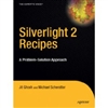 Silverlight 2 Recipes: A Problem-Solution Approach