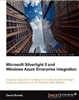 Microsoft Silverlight 5 and Windows Azure Enterprise Integration