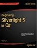 Beginning Silverlight 5 in C#